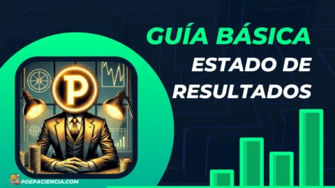 Pdepaciencia.com - Guía básica estado de resultados.