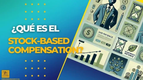 Pdepaciencia explicando el concepto del Stock-Based Compensation (SBC).